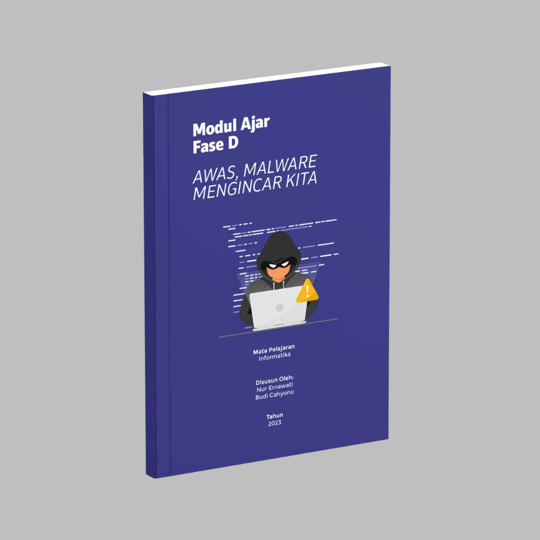 Informatika Fase D-Awas, Malware Mengincar Kita Cover