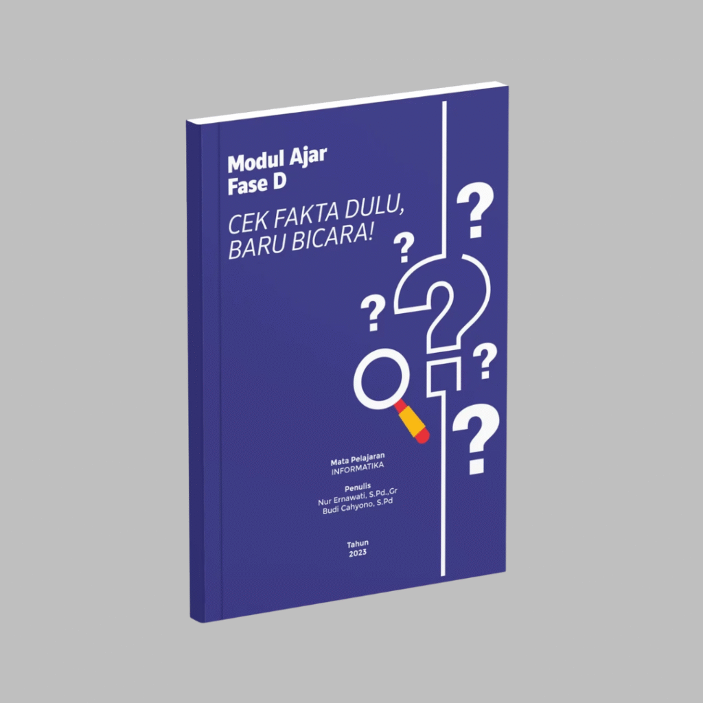 Informatika Fase D-Cek Fakta Dulu, Baru Bicara Cover