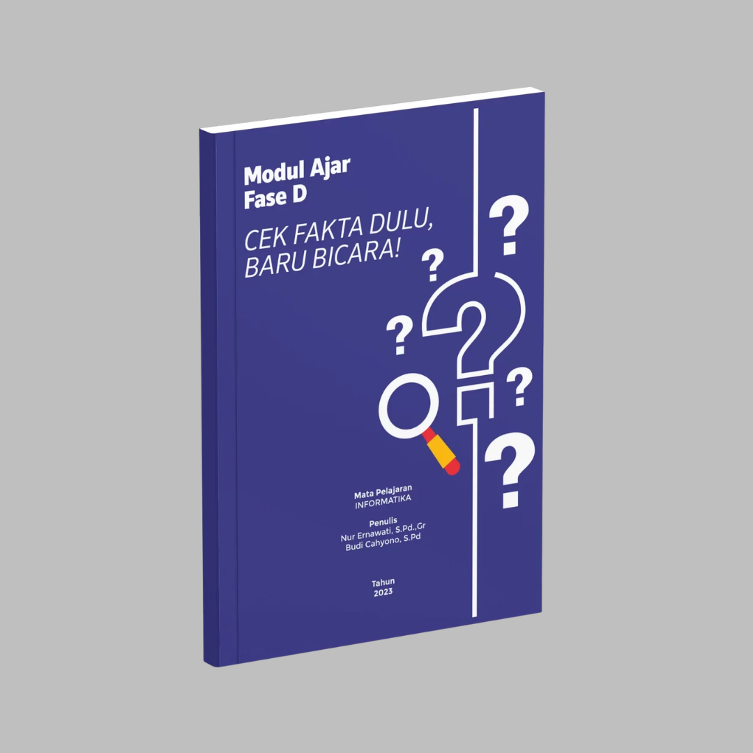 Informatika Fase D-Cek Fakta Dulu, Baru Bicara Cover