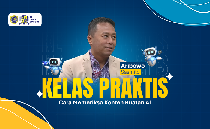 Kelas Praktis AI – Cara Memeriksa Konten Buatan AI