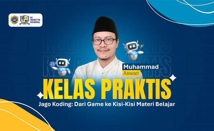 Kelas Praktisi AI – Jago Koding: Dari Game ke Kisi-Kisi Materi Belajar