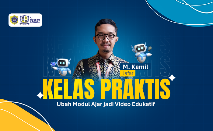 Kelas Praktis AI – Ubah Modul Ajar Jadi Video Edukatif